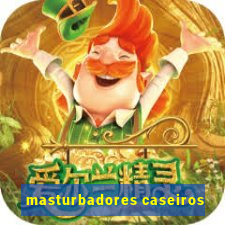 masturbadores caseiros